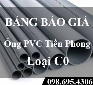 Bảng báo giá ống nhựa PVC Tiền Phong C0 2019